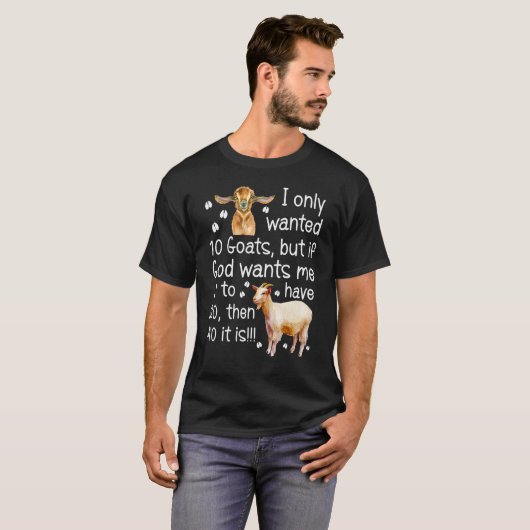 Ik wilde maar 10 geiten boer. t-shirt (Voorkant volledig)