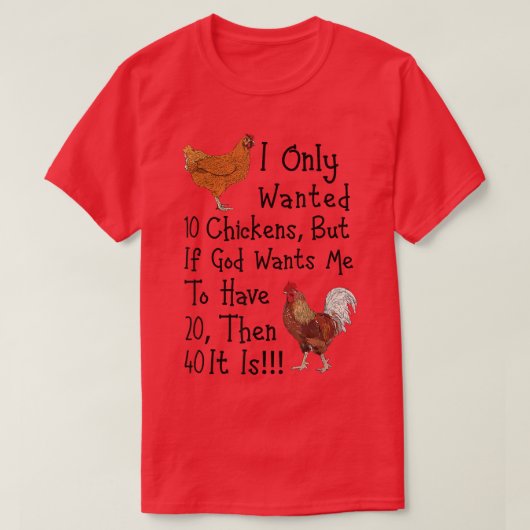 Ik wilde maar 10 kippen Funny Chicken Farmer T-shirt (Design voorkant)