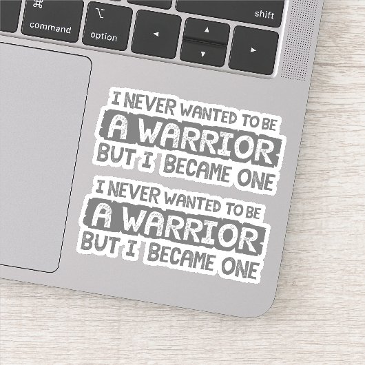 Ik wilde nooit een krijger zijn, maar een grijs du sticker (Detail)