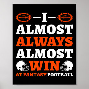 Ik Win Bijna Altijd Bijna Bij Fantasy Football Poster