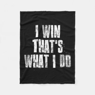Ik win dat wat ik doe Motivatie sportschool werk Fleece Deken