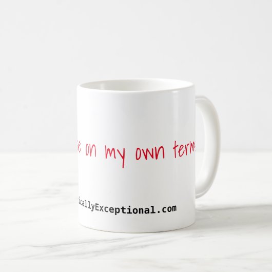 Ik win of verlies op mijn eigen voorwaarden koffiemok (Voorkant rechts)