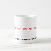 Ik win of verlies op mijn eigen voorwaarden koffiemok (Center)