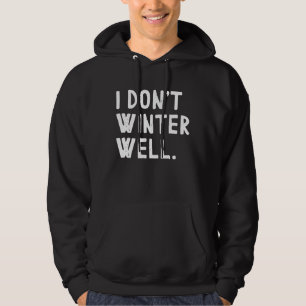 Ik winter niet goed hoodie
