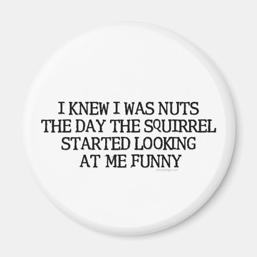 Ik wist dat ik Nuts was Magneet (Voorkant)