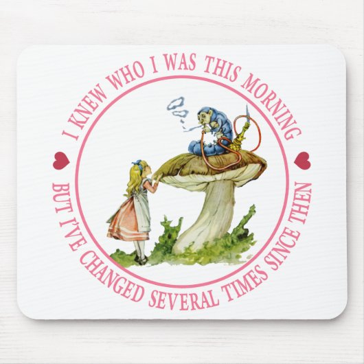 Ik wist vanochtend wie ik was, maar ik ben verande muismat (Voorkant)