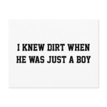 Ik wist vuil toen hij nog een jongen was