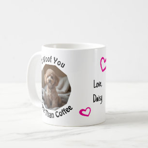 Ik woef je meer dan koffie Hond Moeder Liefde Foto Koffiemok