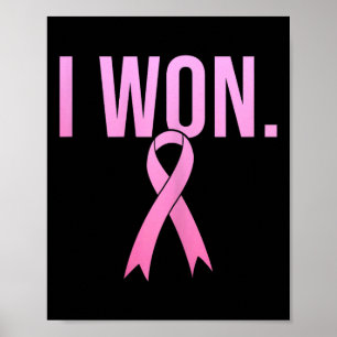 Ik won borstkanker Survivor Awareness Maand Pink Poster