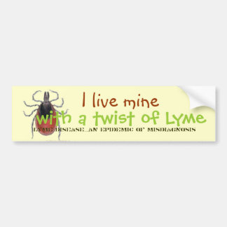 Ik woon de mijne, met een kronkel van Lyme, Lyme D Bumpersticker