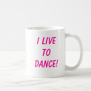 Ik woon in Dance. Koffiemok