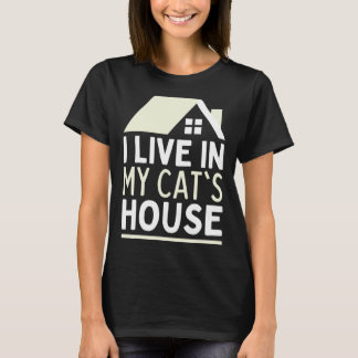Ik woon in het huis van mijn kat  Huis van kat thu T-shirt
