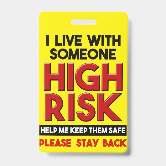 Ik woon met iemand met een hoge risico-achterbadge badge (Front)