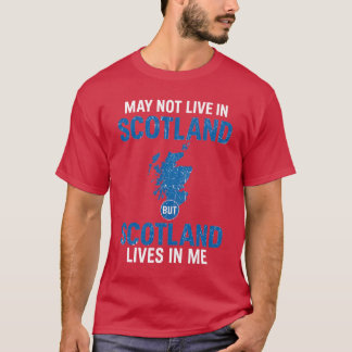 IK WOON MISSCHIEN NIET IN SCHOTLAND, MAAR SCHOTLAN T-SHIRT