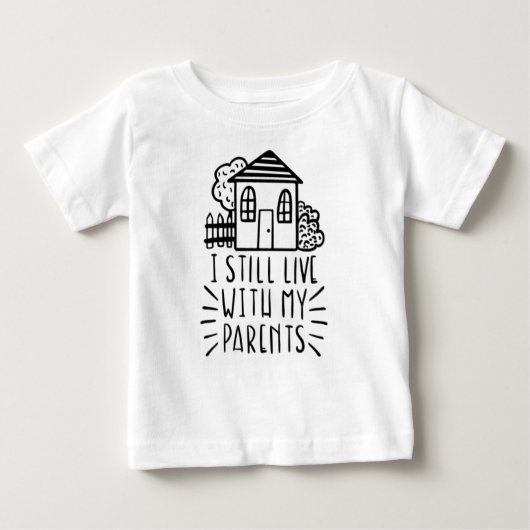 Ik woon nog steeds bij mijn ouders Baby T-shirt (Voorkant)