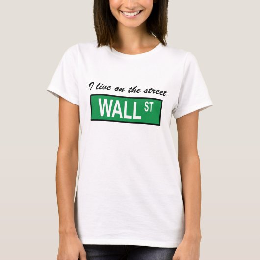"Ik woon op de straat Wall St" Dames Baby Doll T T-shirt (Voorkant)