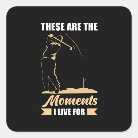 Ik woon voor Golf Vierkante Sticker (Voorkant)