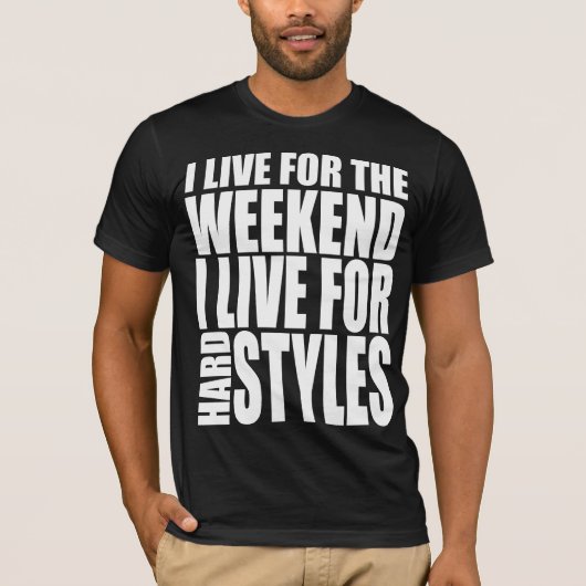 Ik woon voor het weekend t-shirt (Voorkant)