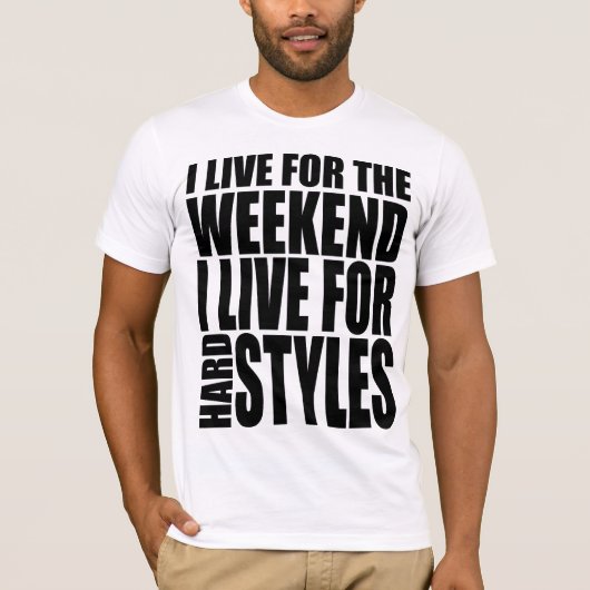 Ik woon voor het weekend t-shirt (Voorkant)