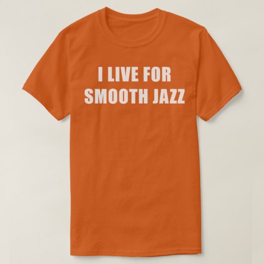 Ik woon voor vloeiende Jazz T-shirt (Design voorkant)