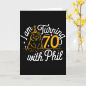 Ik word 70 met Phil Groundhog Day 70e verjaardag Kaart (Gele Bloem)