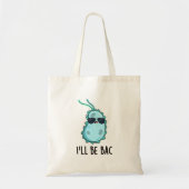 Ik word Bac Funny Biology Bacteria Pun Tote Bag (Voorkant)
