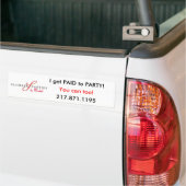 Ik word betaald aan het feest. bumpersticker (Op Truck)