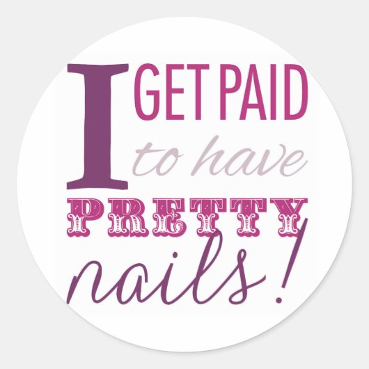 Ik word betaald om nagelenveloppen te hebben ronde sticker (Voorkant)