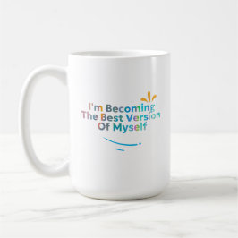 Ik word de beste versie van mezelf koffiemok