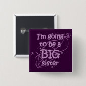 Ik word een Big Sister Button (Voorkant /achterkant)