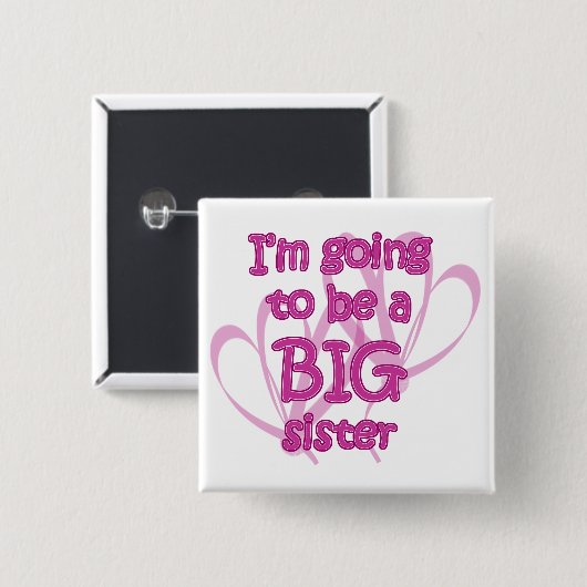 Ik word een Big Sister Button (Voorkant /achterkant)