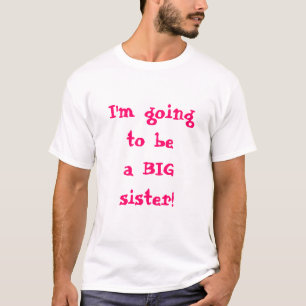 Ik word een grote zus t-shirt