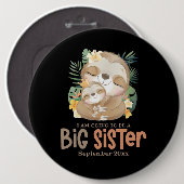 Ik word een grote zuster Sloth-aankondiging Ronde Button 6,0 Cm (Voorkant /achterkant)