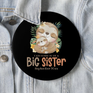 Ik word een grote zuster Sloth-aankondiging Ronde Button 6,0 Cm