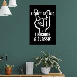 Ik word een klassieker poster
