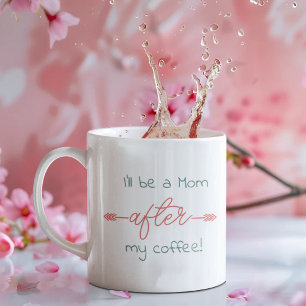 Ik word een moeder na mijn koffie! Boho Pijlen & K Koffiemok
