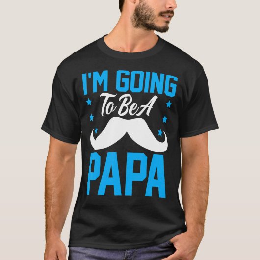 Ik word een Papa Mustache T-shirt (Voorkant)