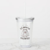 Ik word ge-meow-ied! acryl drinkbeker (Voorkant)