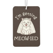 Ik word ge-meow-ied! luchtverfrisser (Achterkant)