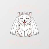 Ik word ge-meow-ied! raamsticker (Vel)