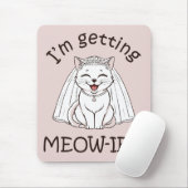 Ik word ge-meow-wed! muismat (Met muis)