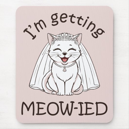 Ik word ge-meow-wed! muismat (Voorkant)