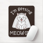 Ik word ge-meow-wed! muismat (Met muis)