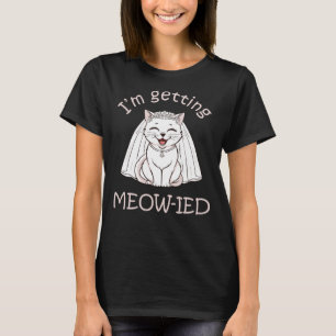 Ik word ge-Miauw-d! T-shirt
