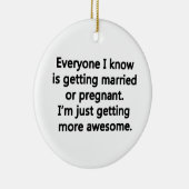Ik word gewoon geweldige keramisch ornament (Rechts)