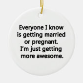 Ik word gewoon geweldige keramisch ornament (Voorkant)