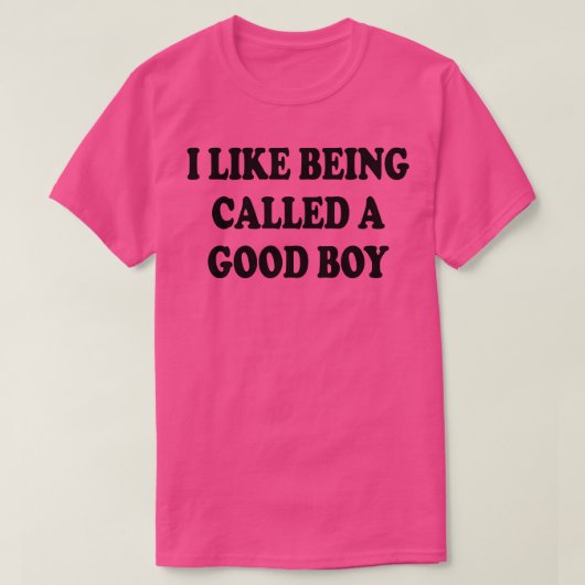 Ik word graag een brave jongen genoemd 1 t-shirt (Design voorkant)