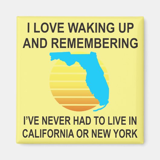 Ik word graag wakker in Florida en hoef nooit te l Magneet (Voorkant)