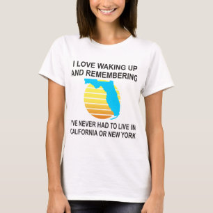 Ik word graag wakker in Florida en hoef nooit te l T-shirt