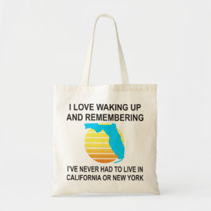 Ik word graag wakker in Florida en hoef nooit te l Tote Bag